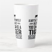 Wees altijd jezelf, tenzij je een tijger Mok kunt (Voorkant)