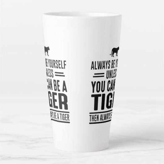 Wees altijd jezelf, tenzij je een tijger Mok kunt (Voorkant)