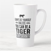 Wees altijd jezelf, tenzij je een tijger Mok kunt (Rechts)