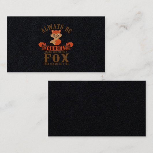 Wees altijd jezelf, tenzij je een vossenmest kunt visitekaartje (Voorkant / Achterkant)