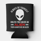 Wees altijd jezelf, tenzij je een vreemdeling bent blikjeskoeler (Achterkant)