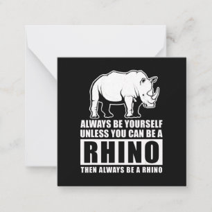 Wees altijd jezelf, tenzij Rino Costume Gift Notitiekaartje