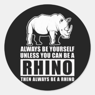 Wees altijd jezelf, tenzij Rino Costume Gift Ronde Sticker