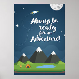 Wees altijd klaar voor een Avontuur! Kinderkamer & Poster