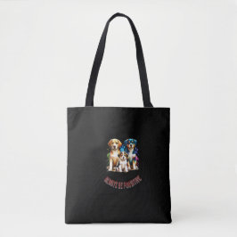 Wees altijd passief tote bag