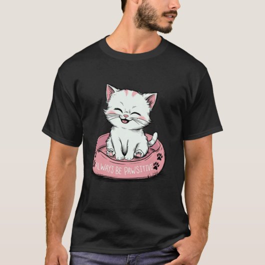 Wees Altijd Positief Cute Kat Kittens Design T-shirt (Voorkant)