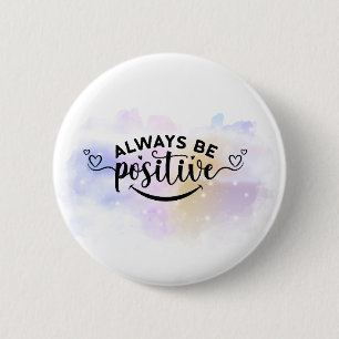 Wees altijd positief Paarse geel Ronde Button 5,7 Cm