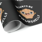 Wees altijd uw schelp positief als Shell Pun Dark  Cadeaupapier (Rol Hoek)