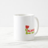 Wees altijd vriendelijk, Dye Kindness Teacher Wome Koffiemok (Voorkant rechts)