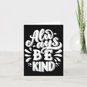 Wees altijd vriendelijk en inspireer Motivatie gra Kaart