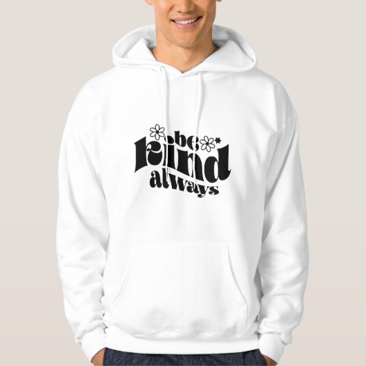 Wees altijd vriendelijk hoodie (Voorkant)