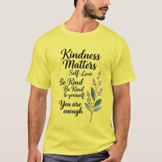 Wees Altijd Vriendelijk – Minimaal Botanisch Posit T-shirt
