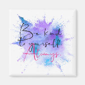 Wees altijd vriendelijk om uw kalligrafie-prijsopg magneet (Voorkant)