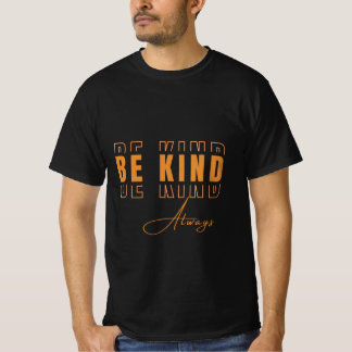 Wees altijd vriendelijk Retro esthetische motivati T-shirt