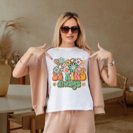 Wees altijd vriendelijk t-shirt