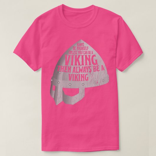 Wees altijd zelf een Viking Norse Warriors T-shirt (Design voorkant)
