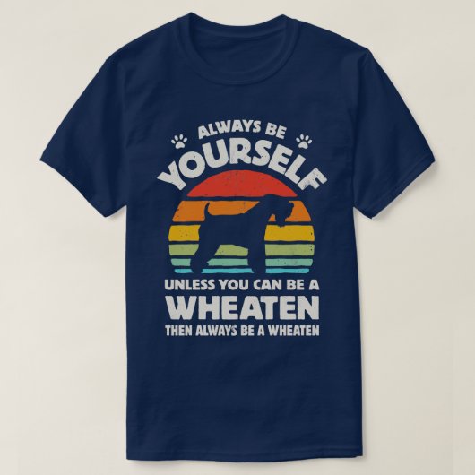 Wees altijd zelf een zachte beklede wielbedekking  t-shirt (Design voorkant)