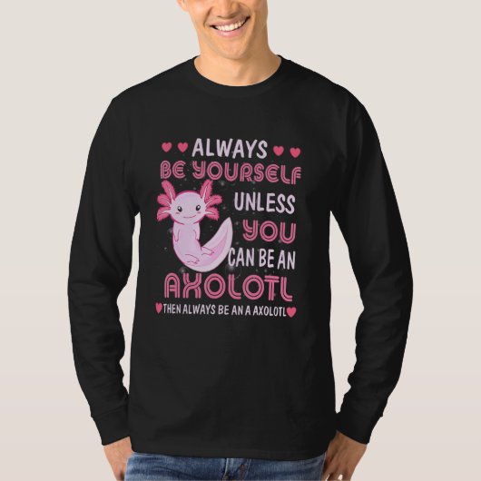 Wees altijd zelf grappig Axolotl T - shirts Meisje (Voorkant)