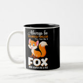 Wees altijd zelf, tenzij u een fox Animal kunt zij Tweekleurige Koffiemok (Links)
