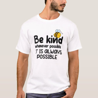 Wees altijd zo mogelijk bewust van het Gezegde Kut T-shirt