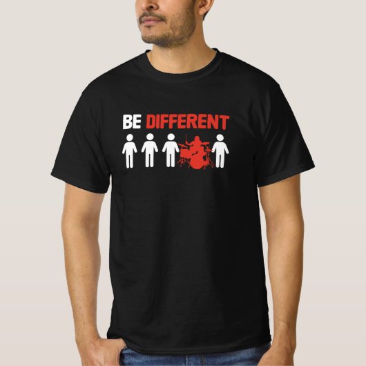 Wees anders - Funny Drummer T-shirt (Voorkant)