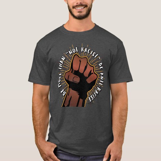 Wees antiracisme t-shirt (Voorkant)