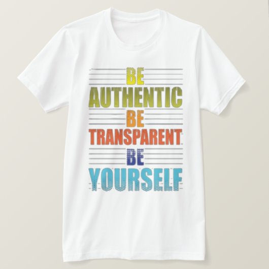 Wees authentiek en wees jezelf t-shirt (Design voorkant)
