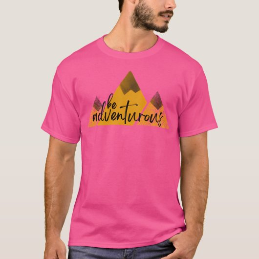 Wees avontuurlijk actief t-shirt (Voorkant)