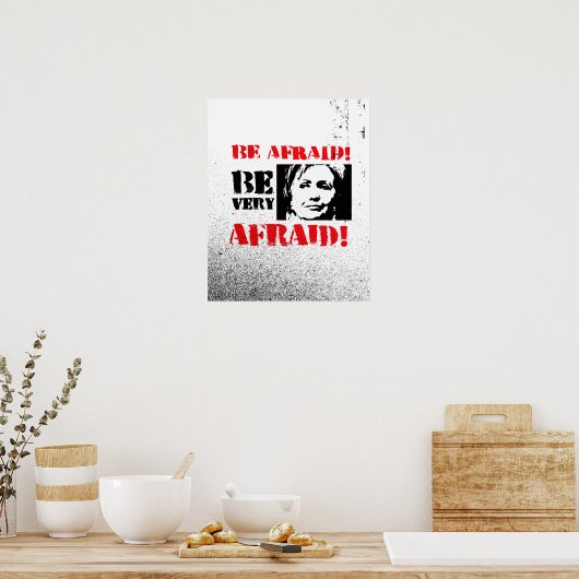 Wees bang dat u erg bang bent - Anti-Hillary png.p Poster (Keuken)