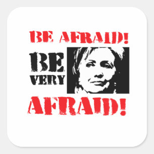 Wees bang en bang vierkante sticker