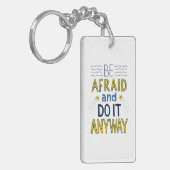 Wees bang en doe het toch. sleutelhanger (Voorkant Links)