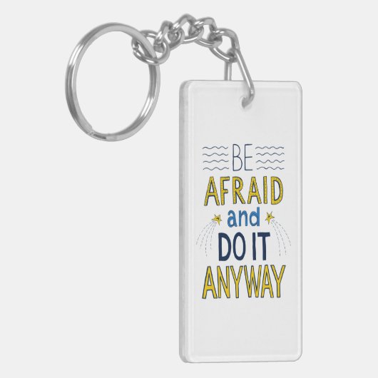 Wees bang en doe het toch. sleutelhanger (Voorkant Links)