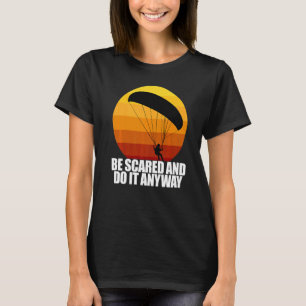 Wees bang en doe het toch Vrouwen Paraglider Avon T-shirt