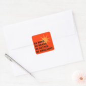 Wees bang om briljant te zijn vierkante sticker (Envelop)