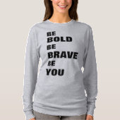 Wees bang voor je. t-shirt (Voorkant)