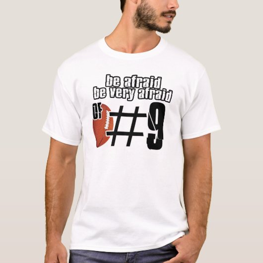 Wees bang voor nummer 9 t-shirt (Voorkant)