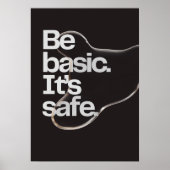 Wees basic. Het is veilig. Anti-motivatie Poster (Voorkant)