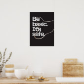 Wees basic. Het is veilig. Anti-motivatie Poster (Keuken)