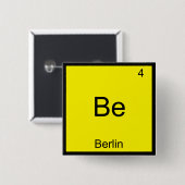 Wees - Berlin Grappig Chemie Elementsymbool T-Shir Vierkante Button 5,1 Cm (Voorkant /achterkant)