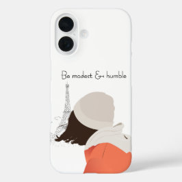 Wees bescheiden en bescheiden geïnspireerde iPhone iPhone 16 Hoesje