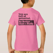 Wees beter dan een Bulletin - je bent vol potentie T-shirt (Achterkant)