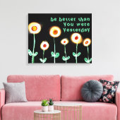 Wees beter dan je gisteren ingepakt canvas was (Insitu (Woonkamer))