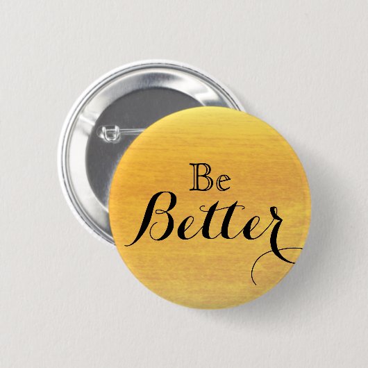 Wees Beter Motiverend Inspirerend Ronde Button 5,7 Cm (Voorkant /achterkant)