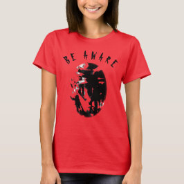 "Wees bewust" - Inspirerend bericht, zwart, humori T-shirt