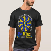 Wees bewust van het syndroom Zonnebloem Kindheid T-shirt (Voorkant)