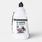 Wees bewust wees cadeau be yoga sling bag (Voorkant)