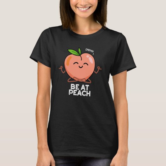 Wees bij Peach Funny Fruit Pun Dark BG T-shirt (Voorkant)