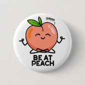 Wees bij Peach Funny Fruit Pun Ronde Button 5,7 Cm (Voorkant)