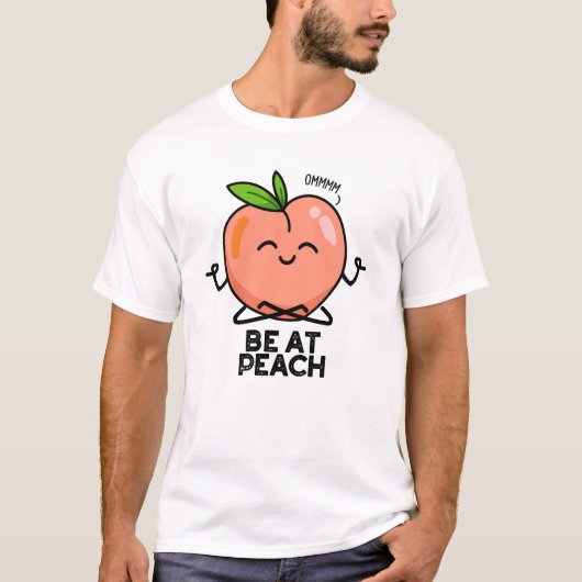 Wees bij Peach Funny Fruit Pun T-shirt (Voorkant)