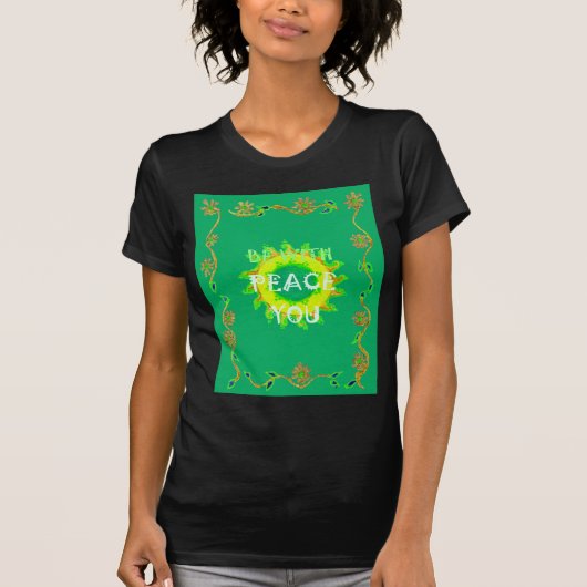 Wees bij u voor vrede t-shirt (Voorkant)
